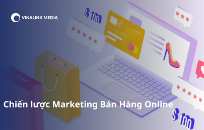 Chiến lược Marketing Bán Hàng Online: Chìa khóa chinh phục thị trường trong kỷ nguyên số